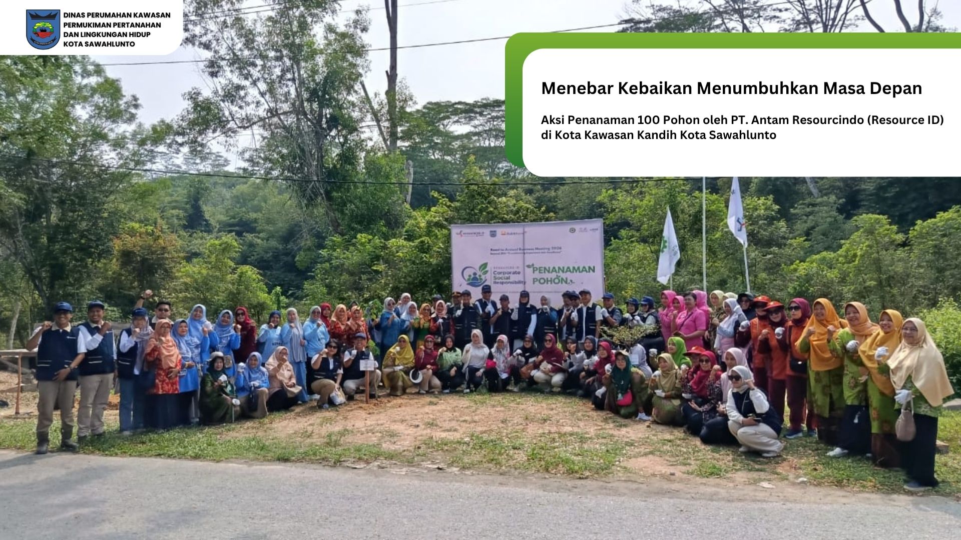 Menebar Kebaikan Untuk Masa Depan, CSR Pt.Antam Resourcindo  Hijaukan Kawasan Kandih Sawahlunto