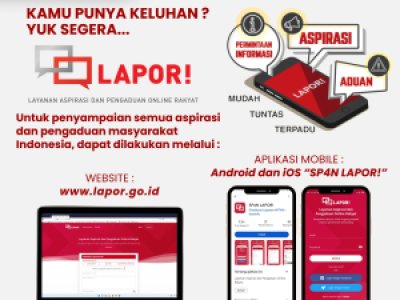 Kamu punya keluhan, yuk segera LAPOR!!